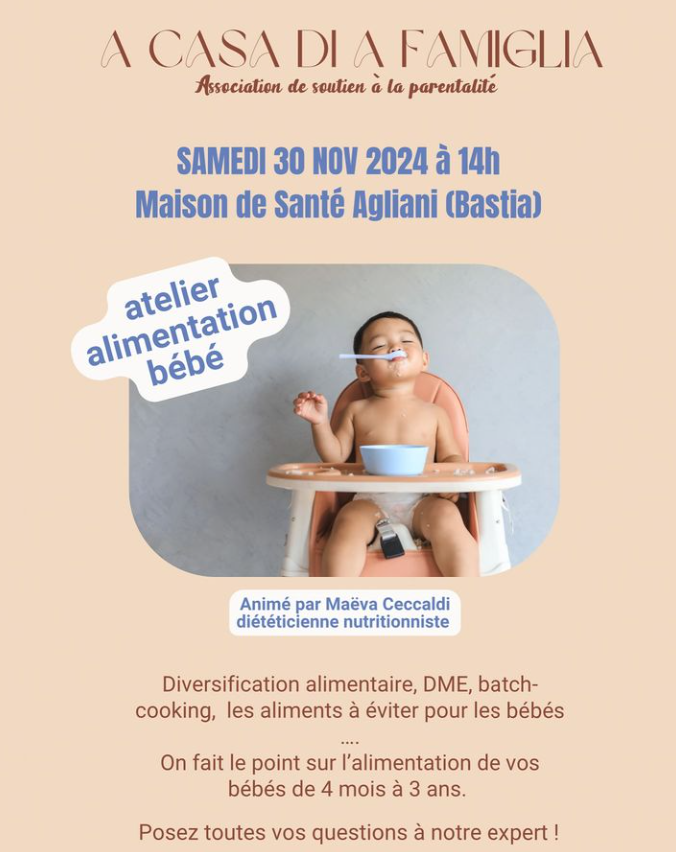 Le samedi 30 novembre 2024 à 14h, l'association A Casa di a Famiglia vous invite à un atelier essentiel pour les jeunes parents à la Maison de Santé d’Agliani, Bastia.